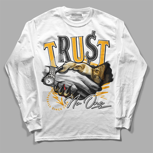 Dunk Low Championship Goldenrod (2021) DopeSkill Long Sleeve T-Shirt Trust No One Graphic Streetwear - White