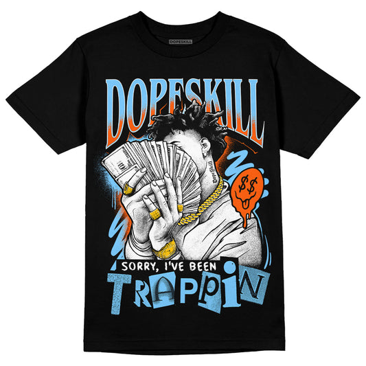 Dunk Low Futura University Blue DopeSkill T-Shirt Sorry I've Been Trappin Graphic Streetwear - Black