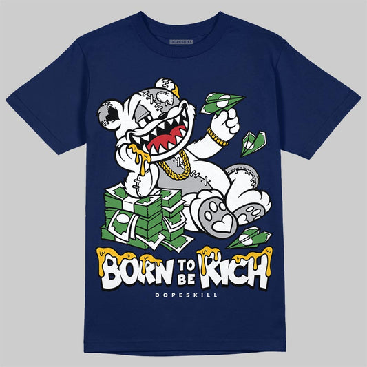 Jordan 12 Retro French Blue (2025) DopeSkill T-Shirt Born To Be Rich Graphic Streetwear - navy
