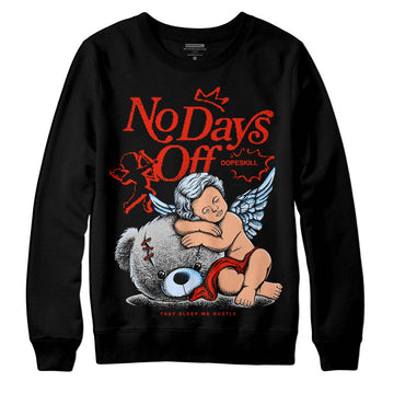 Jordan 6 Retro Toro Bravo DopeSkill Sweatshirt New No Days Off Graphic Streetwear - Black