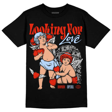 Jordan 6 Retro Toro Bravo DopeSkill T-Shirt Looking For Love Graphic Streetwear - Black