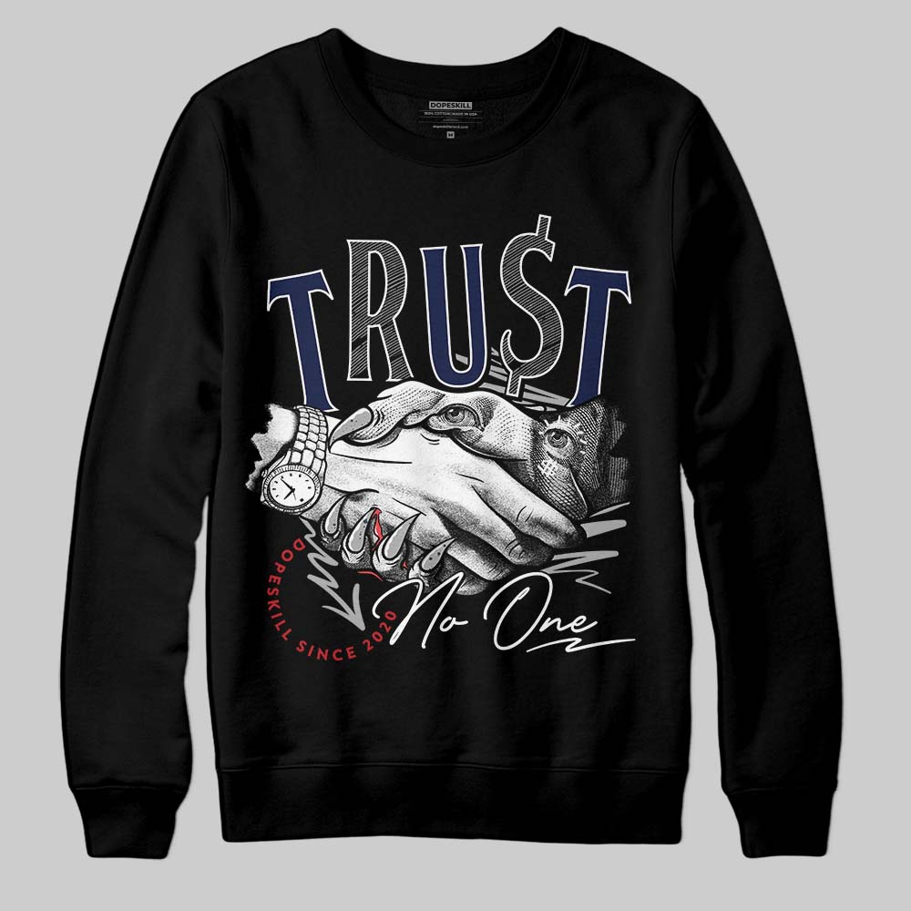 Jordan 4 Midnight Navy DopeSkill Sweatshirt Trust No One Graphic Streetwear - Black