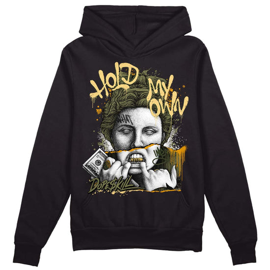 Jordan 4 Retro SE Craft Medium Olive DopeSkill Hoodie Sweatshirt Hold My Own Graphic Streetwear - Black