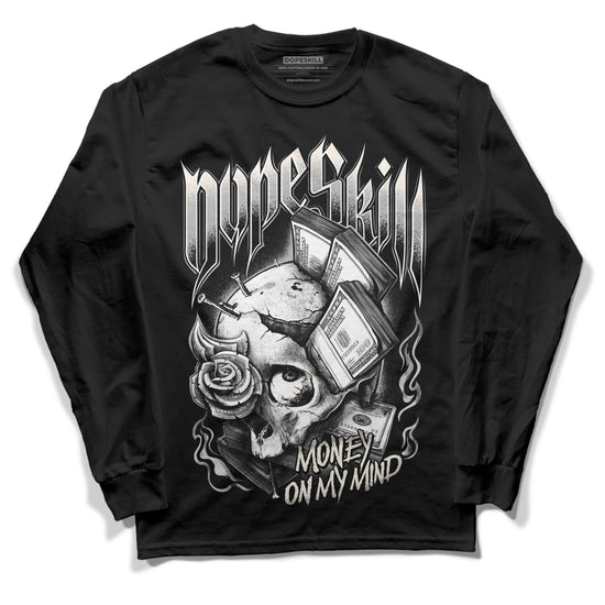 Jordan 3 “Off Noir” DopeSkill Long Sleeve T-Shirt Money On My Mind Graphic Streetwear - Black