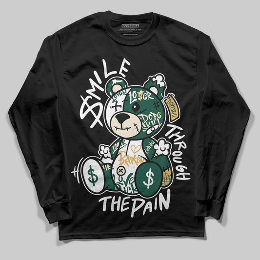 Jordan 1 High OG “Fir” (Pro Green) DopeSkill Long Sleeve T-Shirt Smile Through The Pain Graphic Streetwear - Black