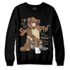 Jordan 6 WMNS Gore-Tex Brown Kelp DopeSkill Sweatshirt If You Aint Graphic Streetwear - Black