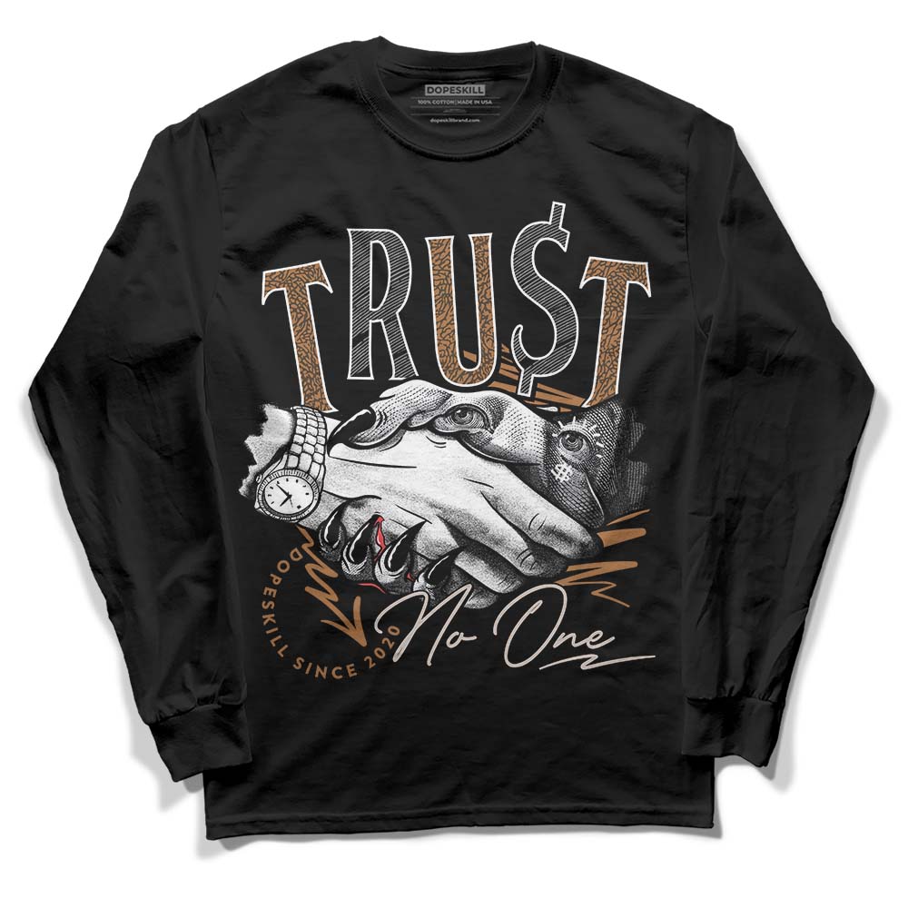 Jordan 3 Retro Palomino DopeSkill Long Sleeve T-Shirt Trust No One Graphic Streetwear - Black