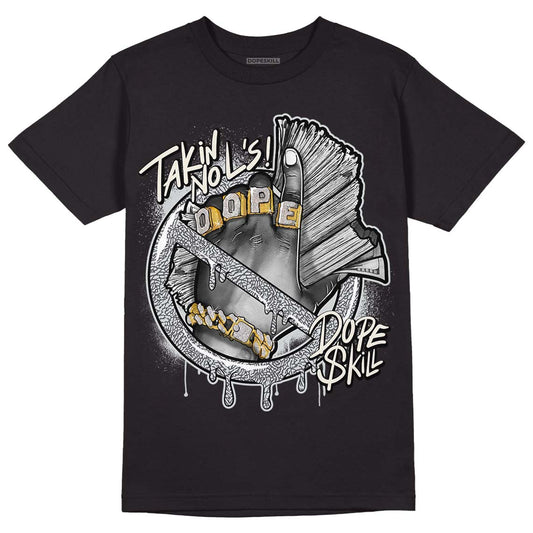 Jordan 1 Retro Low OG Black Cement DopeSkill T-Shirt Takin No L's Graphic Streetwear - Black