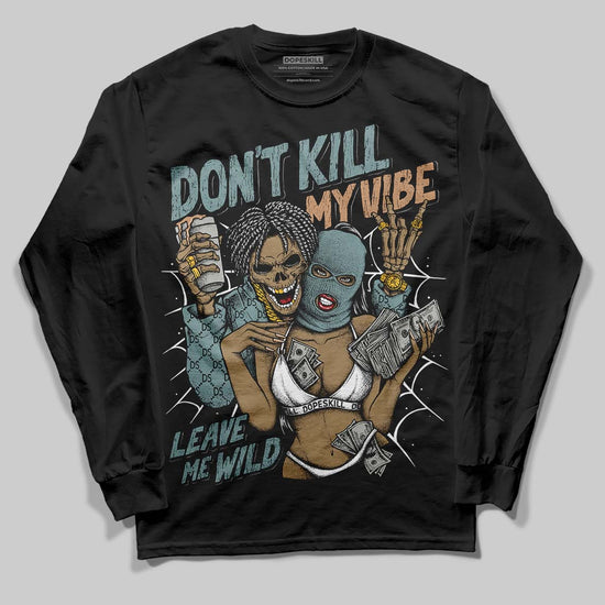 Nike Air Max 1 Low Poly “Adventure” DopeSkill Long Sleeve T-Shirt Don't Kill My Vibe Graphic Streetwear - Black