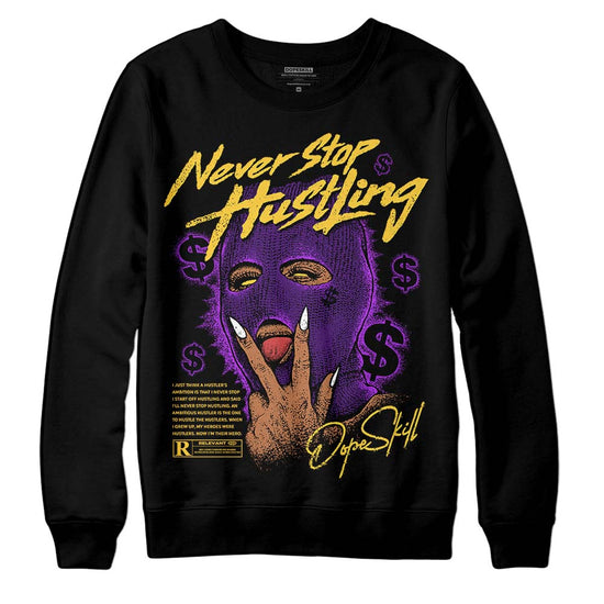 Jordan 12 “Field Purple” DopeSkill Sweatshirt Never Stop Hustling Graphic Streetwear - Black