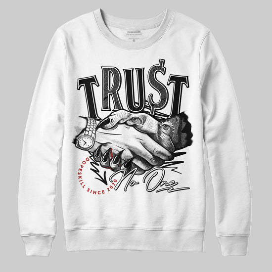 Jordan 14 "Black/White" DopeSkill Sweatshirt Trust No One Graphic Streetwear - White