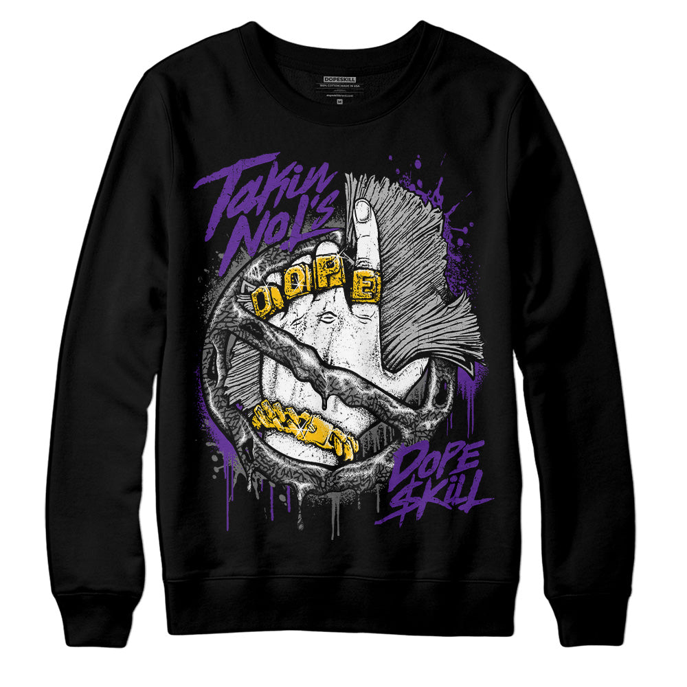 Jordan 3 Dark Iris DopeSkill Sweatshirt Takin No L's Graphic Streetwear - Black