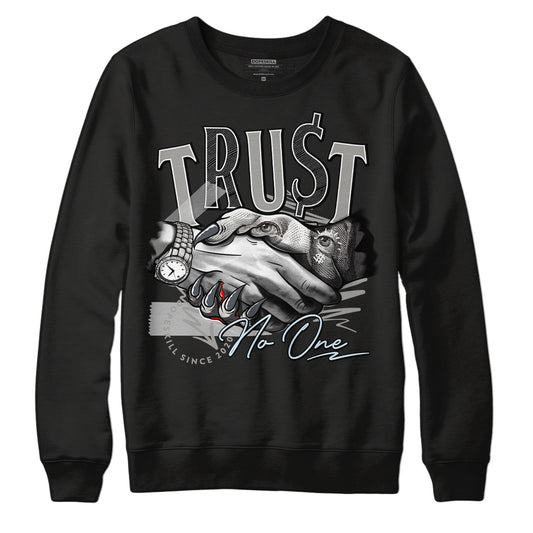 Jordan 6 Retro Cool Grey DopeSkill Sweatshirt Trust No One Graphic Streetwear - Black