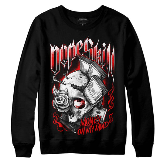 Jordan 12 “Cherry” DopeSkill Sweatshirt Money On My Mind Graphic Streetwear - Black