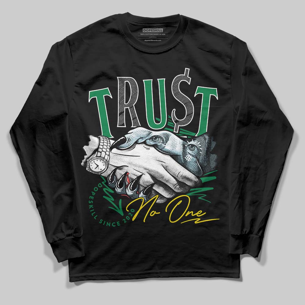 Jordan 5 “Lucky Green” DopeSkill Long Sleeve T-Shirt Trust No One Graphic Streetwear - Black