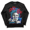 University Blue Toe 1s DopeSkill Long Sleeve T-Shirt Hold My Own Graphic