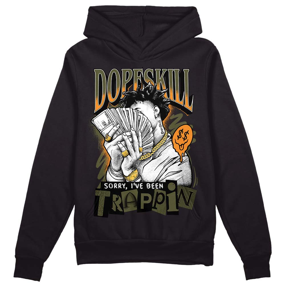 Jordan 5 "Olive" DopeSkill Hoodie Sweatshirt Sorry I've Been Trappin Graphic Streetwear - Black 