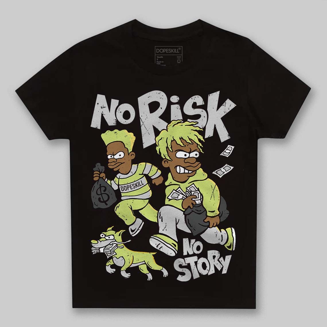 Jordan 4 GS “Light Lemon Twist” DopeSkill Toddler Kids T-shirt No Risk No Story Graphic Streetwear - Black