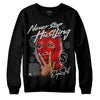 Jordan 12 Retro Cherry DopeSkill Sweatshirt Never Stop Hustling Graphic Streetwear - Black