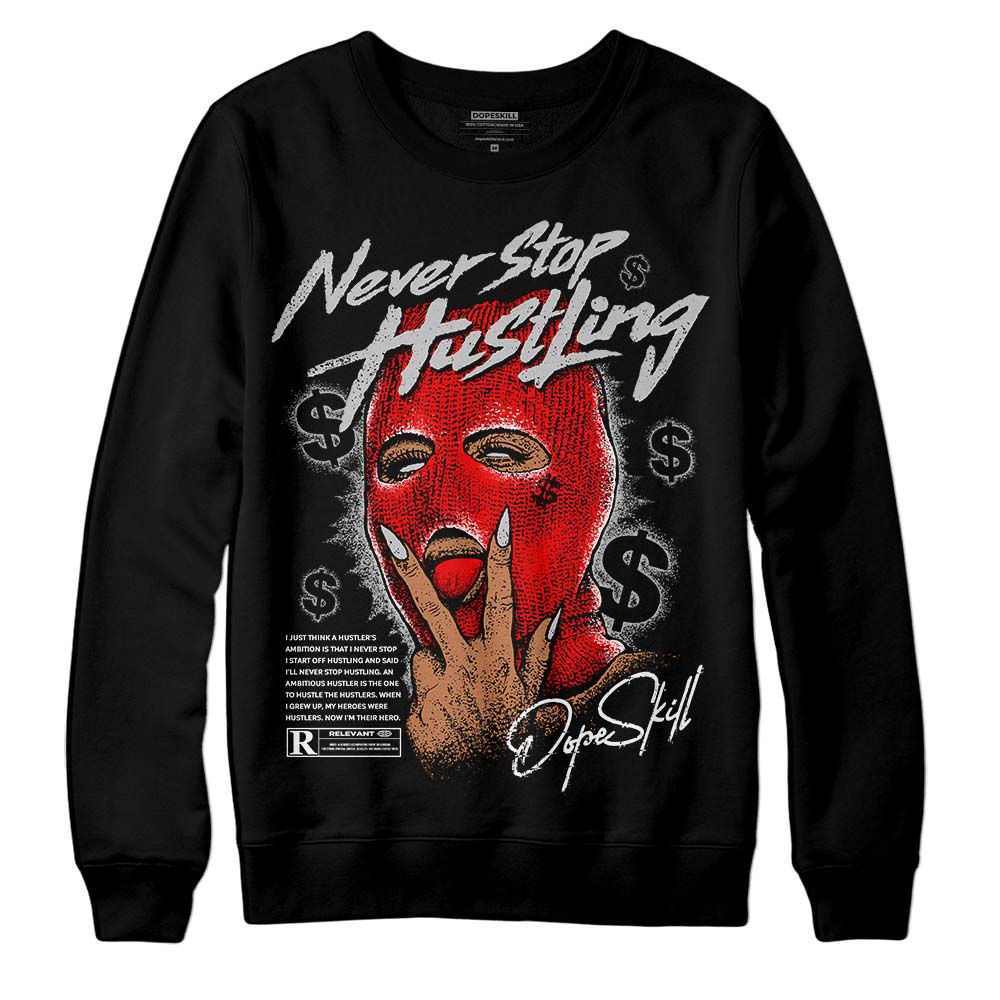 Jordan 12 Retro Cherry DopeSkill Sweatshirt Never Stop Hustling Graphic Streetwear - Black