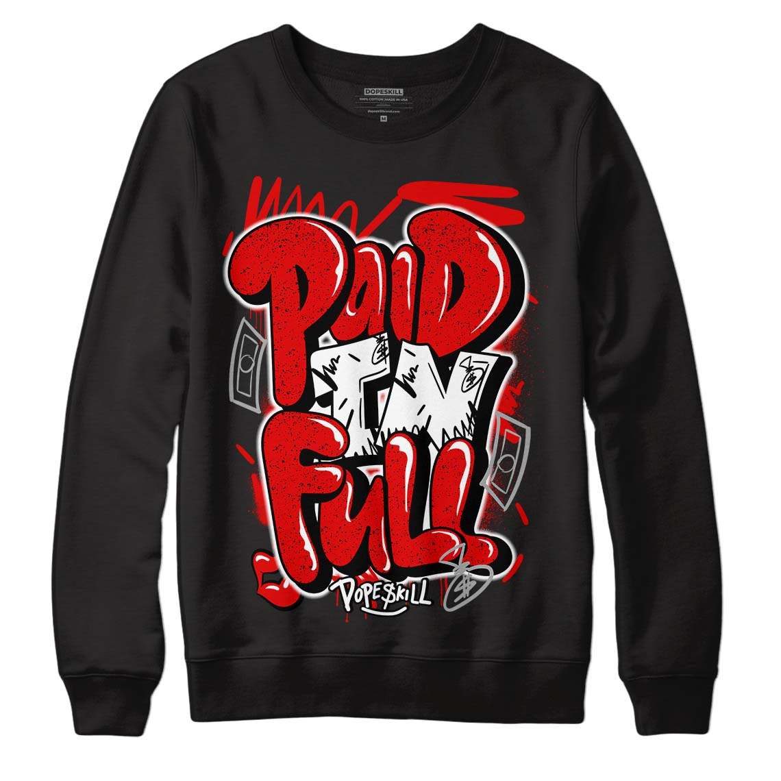 Jordan 4 Retro Red Cement DopeSkill Sweatshirt New Paid In Full Graphic Streetwear - Black