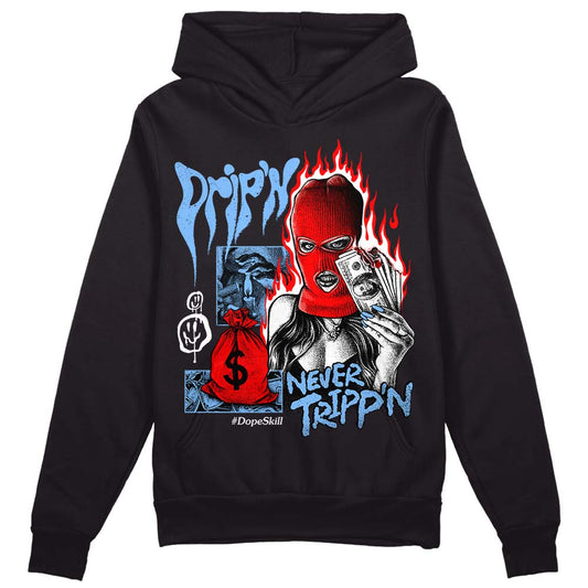 Jordan 9 Powder Blue DopeSkill Hoodie Sweatshirt Drip'n Never Tripp'n Graphic Streetwear - Black 