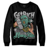 Jordan 3 "Green Glow" DopeSkill Sweatshirt Get Rich Graphic Streetwear - Black