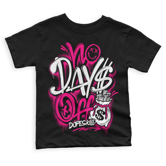 Jordan 1 Low GS “Fierce Pink” Dopeskill Toddler Kids T-shirt No Days Off Graphic Streetwear - Black