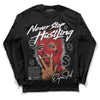 Jordan 12 “Red Taxi” DopeSkill Long Sleeve T-Shirt Never Stop Hustling Graphic Streetwear - Black