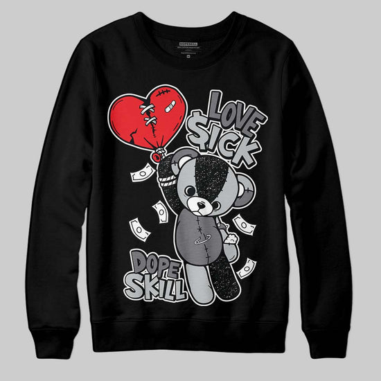 Jordan 4 “Fear” DopeSkill Sweatshirt Love Sick Graphic Streetwear - black