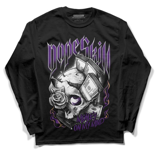 Jordan 12 “Field Purple” DopeSkill Long Sleeve T-Shirt Money On My Mind Graphic Streetwear - Black