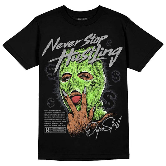 Jordan 5 "Green Bean"  DopeSkill T-Shirt Never Stop Hustling Graphic Streetwear - Black 