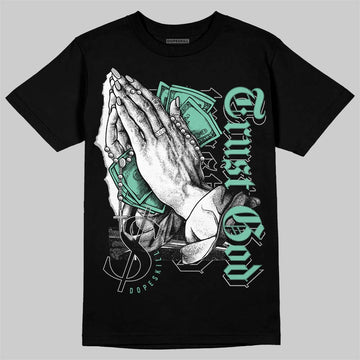 Jordan 3 "Green Glow" DopeSkill T-Shirt Trust God Graphic Streetwear - Black