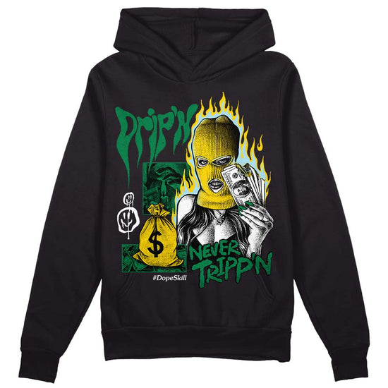 Jordan 5 “Lucky Green” DopeSkill Hoodie Sweatshirt Drip'n Never Tripp'n Graphic Streetwear - Black