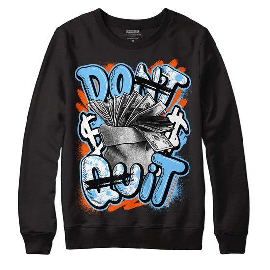 Dunk Low Futura University Blue DopeSkill Sweatshirt Don't Quit Graphic Streetwear - Black