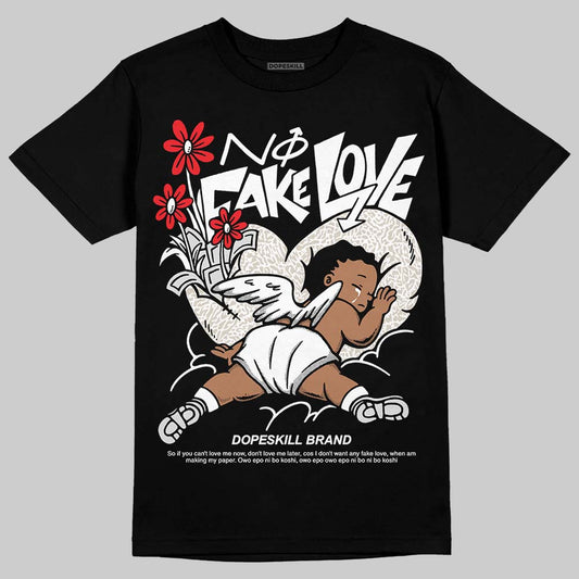 Jordan 3 Retro Pure Money DopeSkill T-Shirt No Fake Love Graphic Streetwear - Black