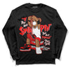 Jordan 1 Retro High OG "Satin Bred" DopeSkill Long Sleeve T-Shirt If You Aint Graphic Streetwear - Black