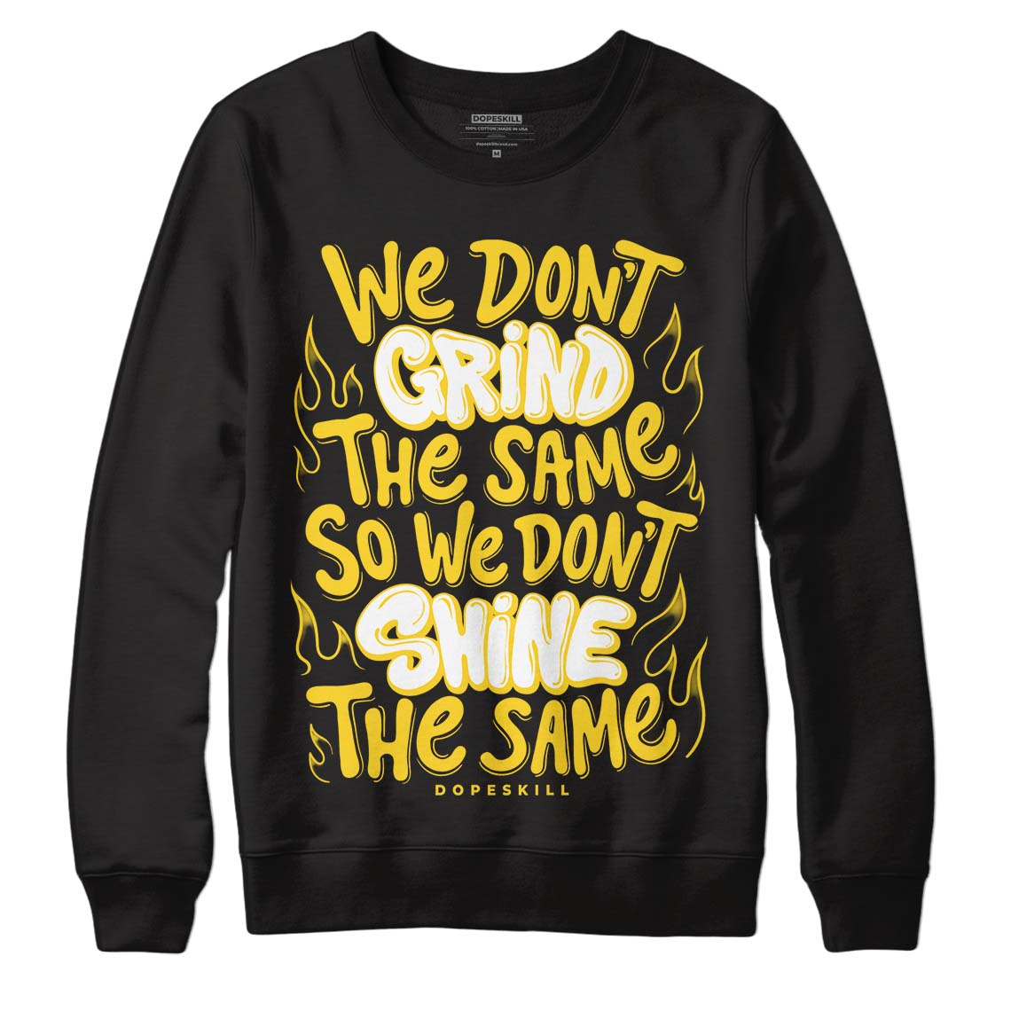 Jordan 4 Tour Yellow Thunder DopeSkill Sweatshirt Grind Shine Graphic Streetwear - Black