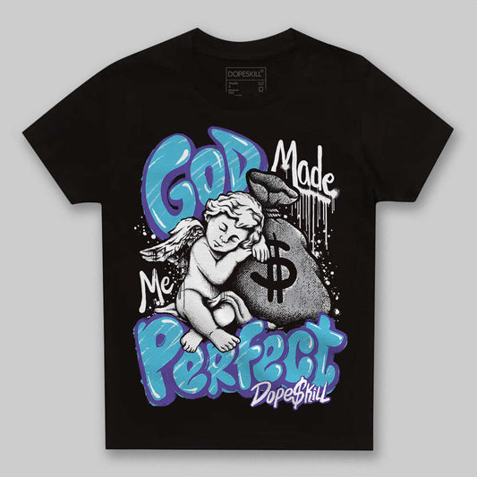 Jordan 8 Retro 'Aqua' 2025 DopeSkill Toddler Kids T-shirt God Made Me Perfect Graphic Streetwear - black