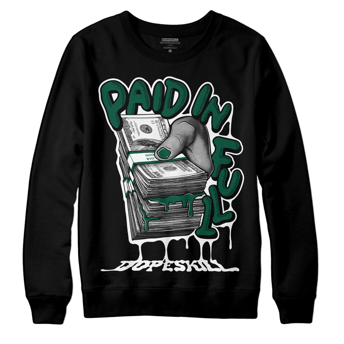 Dunk Low Lottery Pack Malachite Green DopeSkill Sweatshirt Paid In Full Graphic Streetwear - Black 