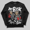 Jordan 10 Retro Shadow (2025) DopeSkill Long Sleeve T-Shirt No Risk No Story Graphic Streetwear - Black