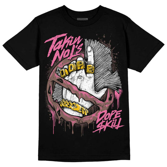 Dunk Low Smokey Mauve Playful Pink DopeSkill T-Shirt Takin No L's Graphic Streetwear - Black