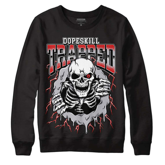 Jordan 13 “Wolf Grey” DopeSkill Sweatshirt Trapped Halloween Graphic Streetwear - Black