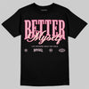 Jordan 4 "Iced Carmine" DopeSkill T-Shirt Better Myself Graphic Streetwear - Black