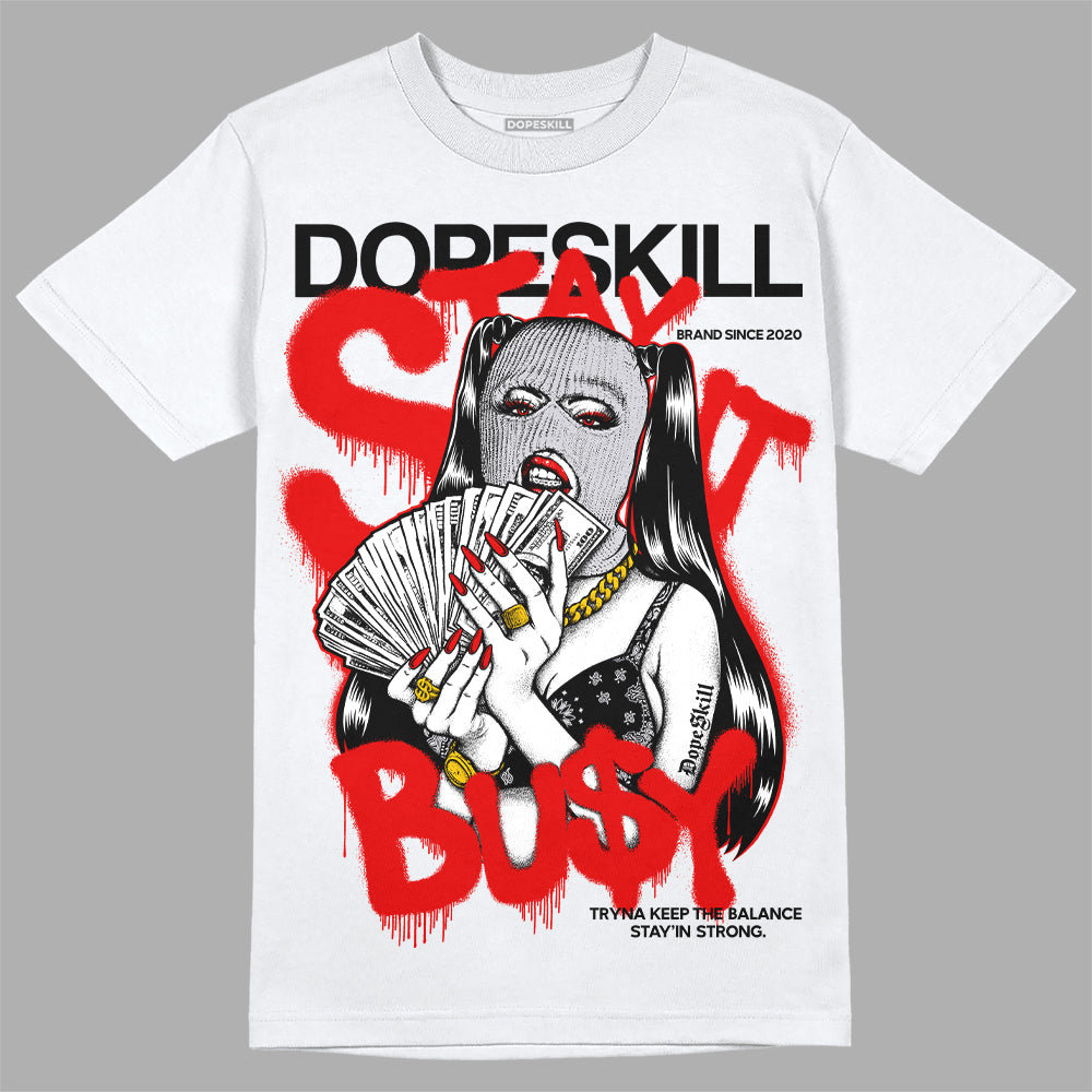 Jordan 2 Retro "Black Cement" DopeSkill T-Shirt Stay It Busy Graphic Streetwear - Black 