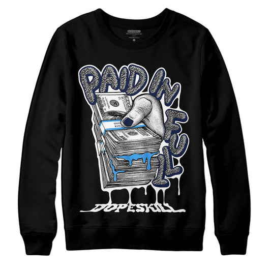 Jordan 3 "Midnight Navy" DopeSkill Sweatshirt Paid In Full Graphic Streetwear - Black 