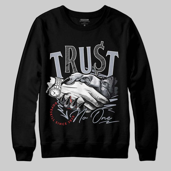 Jordan 4 “Bred Reimagined” DopeSkill Sweatshirt Trust No One Graphic Streetwear - Black