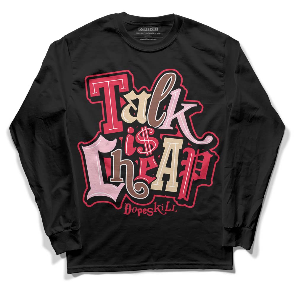 Dunk Low PRM Bacon DopeSkill Long Sleeve T-Shirt Talk Is Chip Graphic Streetwear - Black