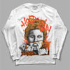 Jordan 12 Retro Brilliant Orange DopeSkill Long Sleeve T-Shirt Hold My Own Graphic Streetwear  - White 