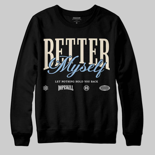 Nike Air Diamond Turf Must Be the Money DopeSkill Sweatshirt Better Myself Graphic Streetwear - Black